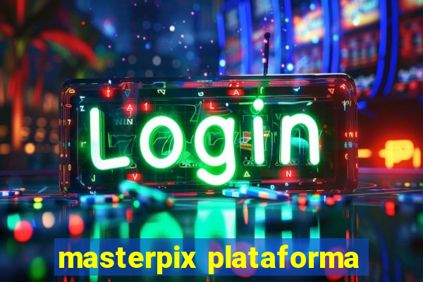 masterpix plataforma